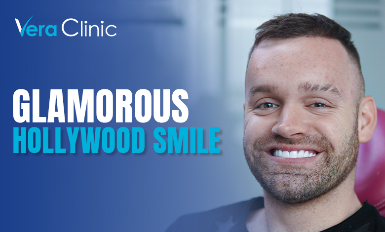 Glamorous Hollywood Smile: Vera Clinic